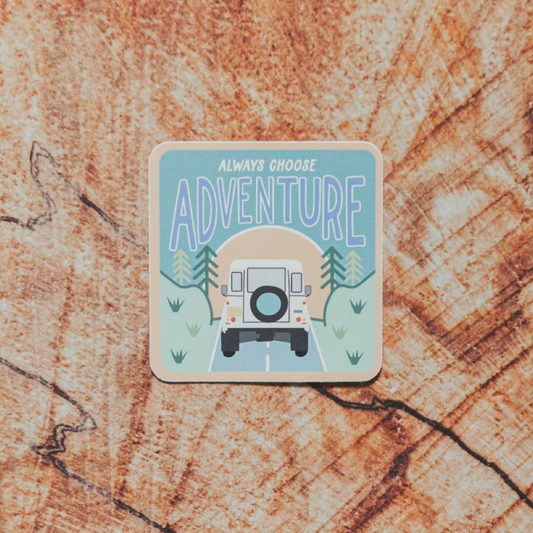 'Always Choose Adventure' Sticker